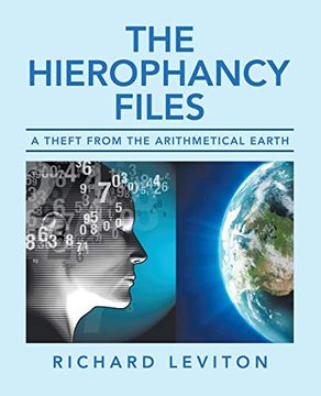 portada The Hierophancy Files: A Theft From the Arithmetical Earth (en Inglés)