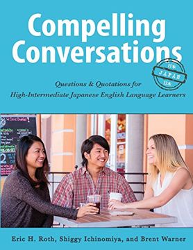 portada Compelling Conversations-Japan: Questions and Quotations for High Intermediate Japanese English Language Learners (en Inglés)