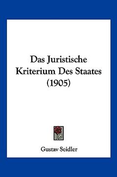 portada Das Juristische Kriterium Des Staates (1905) (en Alemán)