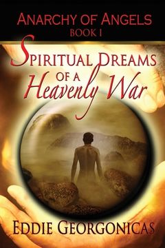 portada Spiritual Dreams of a Heavenly War (en Inglés)