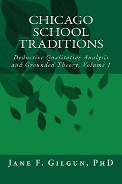 portada Chicago School Traditions: Deductive Qualitative Analysis and Grounded Theory Vol 1 (in English)