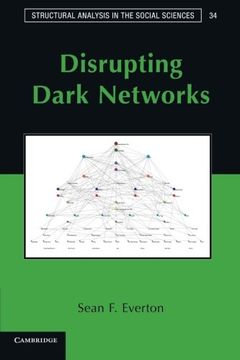 portada Disrupting Dark Networks Paperback (Structural Analysis in the Social Sciences) (in English)