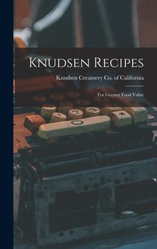 portada Knudsen Recipes: for Greater Food Value (en Inglés)