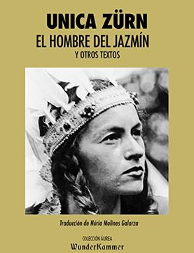 portada El Hombre del Jazmín: Y Otros Textos: 6 (Wunderkammer Aurea) (in Spanish)