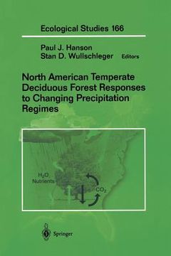 portada north american temperate deciduous forest responses to changing precipitation regimes (en Inglés)