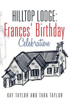 portada Hilltop Lodge: Frances' Birthday Celebration (en Inglés)