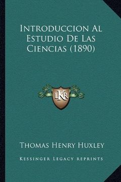 portada Introduccion al Estudio de las Ciencias (1890) (in Spanish)