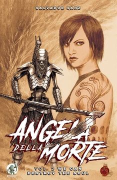 Angela Della Morte: We Can Destroy the Soul (en Inglés)