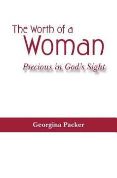 portada The Worth of a Woman: Precious in God's Sight (en Inglés)