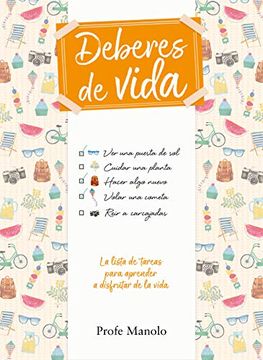 portada Deberes de Vida: La Lista de Tareas Para Aprender a Disfrutar de la Vida (no Ficción Ilustrados) (in Spanish)