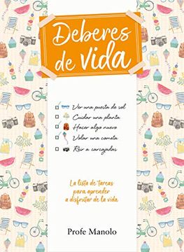 portada Deberes de Vida: La Lista de Tareas Para Aprender a Disfrutar de la Vida (no Ficción Ilustrados)