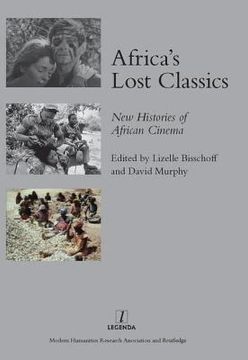 portada Africa's Lost Classics: New Histories of African Cinema (en Inglés)