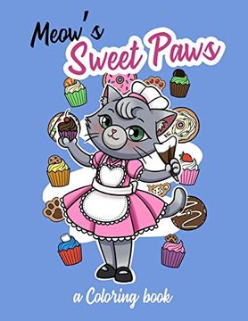 portada Meow's Sweet Paws: A Coloring Book (en Inglés)