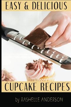 portada Easy and Delicious Cupcake Recipes (Mom's Home Cooking)