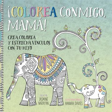 portada Colorea Conmigo, Mamá! (in Spanish)