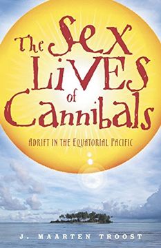portada The sex Lives of Cannibals: Adrift in the Equatorial Pacific 