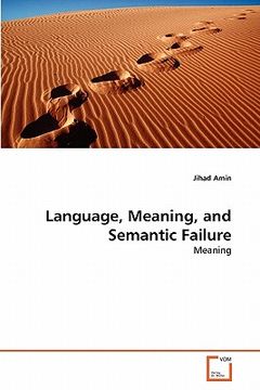 portada language, meaning, and semantic failure (en Inglés)