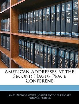 portada american addresses at the second hague peace conferene
