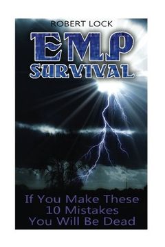 portada Emp Survival: If you Make These 10 Mistakes you Will be Dead: (Prepper's Guide, Survival Guide, Alternative Medicine, Emergency) (en Inglés)