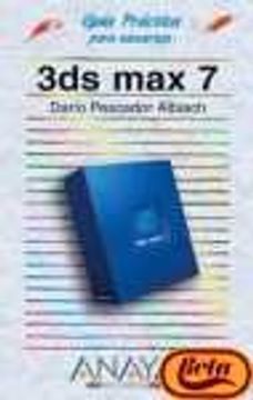 portada 3ds max 7 - guia practica para usuarios - (Guias Practicas Para Usuarios / Practical Guides for Users)