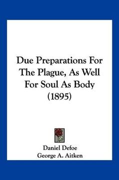 portada due preparations for the plague, as well for soul as body (1895) (en Inglés)