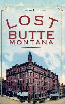 portada Lost Butte, Montana (en Inglés)