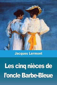 portada Les Cinq Nièces de L'Oncle Barbe-Bleue (in French)