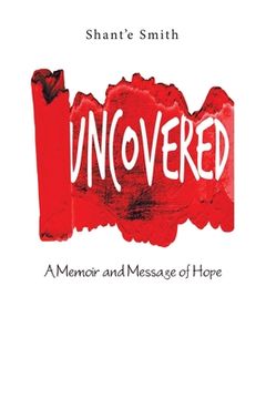 portada Uncovered: A Memoir and Message of Hope (en Inglés)