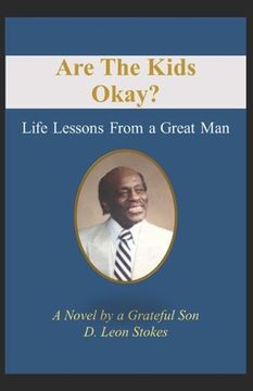 portada Are The Kids Okay?: Life Lessons From a Great Man (en Inglés)