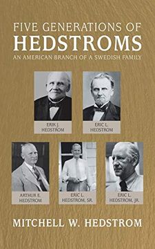 portada Five Generations of Hedstroms: An American Branch of a Swedish Family (en Inglés)