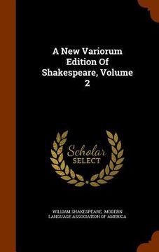 portada A New Variorum Edition Of Shakespeare, Volume 2 (en Inglés)
