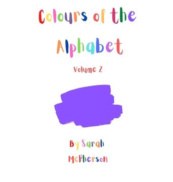 portada Colours of the Alphabet - Volume 2 (en Inglés)
