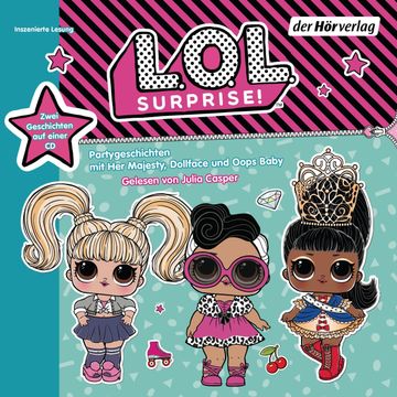 portada L. O. L. Surprise - Partygeschichten mit her Majesty, Dollface und Oops Baby (en Alemán)