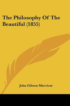 portada the philosophy of the beautiful (1855) (in English)