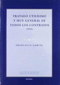 portada Tratado utilísimo y muy general de todos los contratos (1583) (Colección de pensamiento medieval y renacentista)