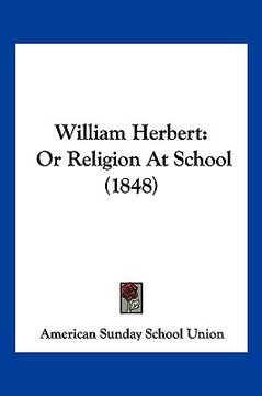 portada william herbert: or religion at school (1848)