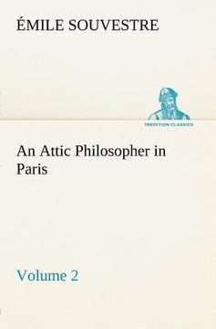 portada an attic philosopher in paris - volume 2 (en Inglés)