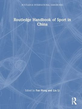 portada Routledge Handbook of Sport in China (Routledge International Handbooks) (in English)