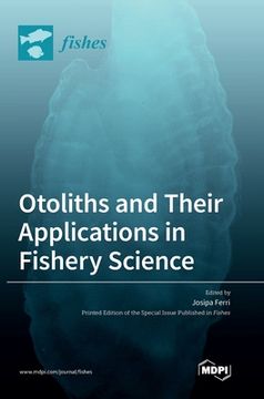 portada Otoliths and Their Applications in Fishery Science (en Inglés)