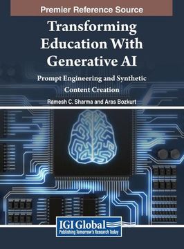 portada Transforming Education With Generative AI: Prompt Engineering and Synthetic Content Creation