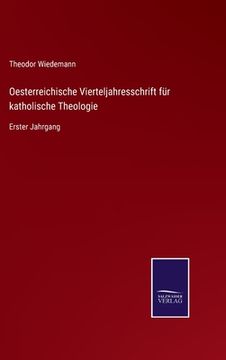 portada Oesterreichische Vierteljahresschrift für katholische Theologie: Erster Jahrgang (in German)