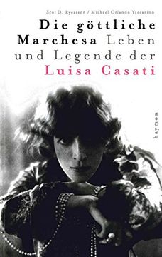 portada Die göttliche Marchesa: Leben und Legende der Luisa Casati (en Alemán)