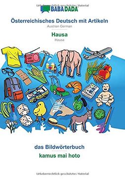 portada Babadada, Österreichisches Deutsch mit Artikeln - Hausa, das Bildwörterbuch - Kamus mai Hoto: Austrian German - Hausa, Visual Dictionary (en Alemán)