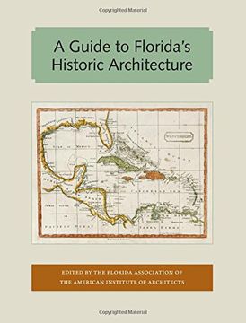 portada A Guide to Florida's Historic Architecture (Florida and the Caribbean Open Books Series)