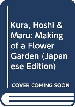 portada Kura, Hoshi & Maru: Making of a Flower Garden 