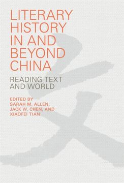 portada Literary History in and Beyond China: Reading Text and World (Harvard-Yenching Institute Monograph Series) (in English)