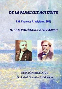 portada De la parálisis agitante, Charcot y Vulpian 1862: Edición bilingüe (De la paralysie agitante)