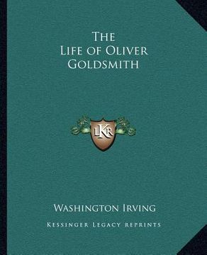 portada the life of oliver goldsmith (en Inglés)
