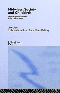 portada midwives, society and childbirth: debates and controversies in the modern period (en Inglés)