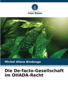 portada Die De-facto-Gesellschaft im OHADA-Recht (en Alemán)
